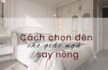 Cách chọn đèn cho phòng ngủ